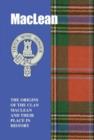 Image for MacLean : The Origins of the Clan MacLean and Their Place in History