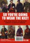 Image for So You&#39;re Going to Wear the Kilt!