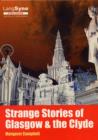 Image for Strange Stories of Glasgow and the Clyde
