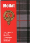 Image for Moffat : The Origins of the Moffats and Their Place in History