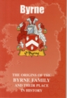Image for Byrne : The Origins of the Byrne Family and Their Place in History