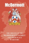 Image for McDermott : The Origins of the McDermott Family and Their Place in History