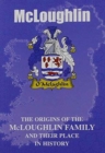 Image for McLoughlin : The Origins of the McLoughlin Family and Their Place in History
