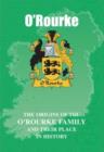 Image for O&#39;Rourke : The Origins of the O&#39;Rourke Family and Their Place in History