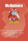 Image for McNamara : The Origins of the McNamara Family and Their Place in History