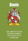 Image for Davis : The Origins of the Davis Family and Their Place in History