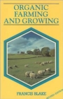 Image for Organic Farming and Growing : A Guide to Management