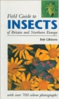 Image for Field guide to the insects of Britain &amp; Northern Europe