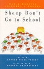 Image for Sheep don&#39;t go to school  : mad &amp; magical children&#39;s poetry