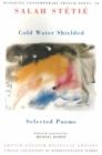 Image for Cold water shielded  : selected poems