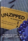 Image for Unzipped  : proof that power is the ultimate aphrodisiac