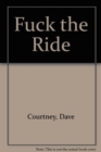 Image for F**k The Ride