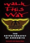 Image for Walk this way  : the autobiography of Aerosmith