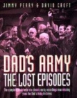 Image for Dad&#39;s Army  : the lost episodes