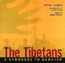 Image for The Tibetans  : a struggle to survive