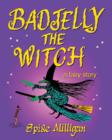 Image for Badjelly the witch  : a fairy story