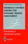 Image for Feedback Control Theory for Dynamic Traffic Assignment