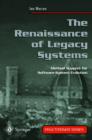 Image for The Renaissance of Legacy Systems
