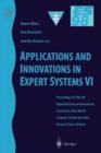 Image for Applications and innovations in expert systems VI  : proceedings of Expert Systems 98, the eighteenth SGES international conference on knowledge based systems and applied artificial intelligence, Cam
