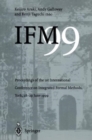 Image for IFM 99  : proceedings of the 1st International Conference on Integrated Formal Methods, York, 28-29 June 1999