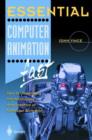 Image for Essential computer animation fast  : how to understand the techniques and potential of computer animation