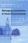 Image for Managing interactions in smart environments  : 1st International Workshop on Managing Interactions in Smart Environments (MANSE &#39;99), Dublin, December 1999