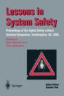 Image for Lessons in system safety  : proceedings of the Eighth Safety-Critical Systems Symposium, Southampton, UK, 2000