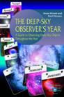 Image for The deep-sky observers year  : a guide to observing deep-sky objects throughout the year