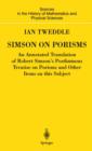 Image for Simson on porisms  : an annotated translation of Robert Simson&#39;s posthumous treatise on porisms and other items on this subject