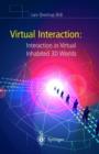 Image for Virtual interaction  : interaction in virtual inhabited 3D worlds