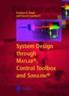 Image for Systems design through MATLAB control toolbox and SIMULINK