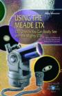 Image for Using the Meade ETX  : 100 objects you can really see with the mighty ETX