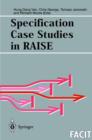 Image for Specification Case Studies in RAISE