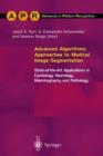 Image for Advanced algorithmic approaches to medical image segmentation  : state-of-the-art applications in cardiology, neurology, mammography and pathology