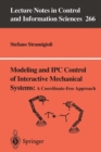 Image for Modeling and IPC control of interactive mechanical systems a co-ordinate free approach