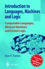 Image for Introduction to languages, machines and logic  : computable languages, abstract machines and formal logic