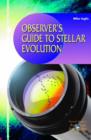 Image for Observer&#39;s guide to stellar evolution  : the birth, life and death of stars