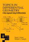 Image for Topics in Differential Geometry: A New Approach Using D-Differentiation