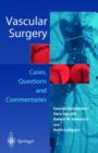 Image for Vascular surgery  : cases, questions and commentaries