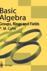 Image for Basic algebra  : groups, rings and fields