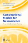 Image for Computational models for neuroscience  : human cortical information processing