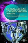 Image for Choosing and using a Schmidt-Cassegrain telescope  : a guide to commercial SCTs and Maksutovs