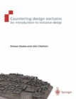 Image for Countering design exclusion  : an introduction to inclusive design