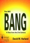 Image for The big bang  : a view from the 21st century