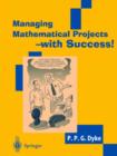 Image for Managing mathematical projects  : projects and case studies in mathematics