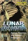 Image for Lunar exploration  : human pioneers and robotic surveyors