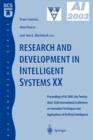 Image for Research and development in intelligent systems XX  : proceedings of AI2003, the twenty-third SGAI International Conference on Innovative Techniques and Applications of Artificial Intelligence