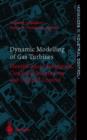 Image for Dynamic modelling of gas turbines  : identification, simulation, condition monitoring and optimal control