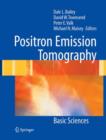Image for Positron emission tomography  : basic sciences