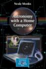 Image for Astronomy with a home computer